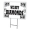 Signmission We Buy Diamonds Yard Sign & Stake outdoor plastic coroplast window, C-1216 We Buy Diamonds C-1216 We Buy Diamonds - alternate 1